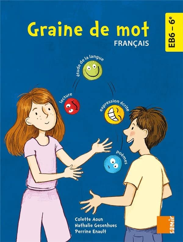 Français 6e EB6 Graine de mot : Manuel
