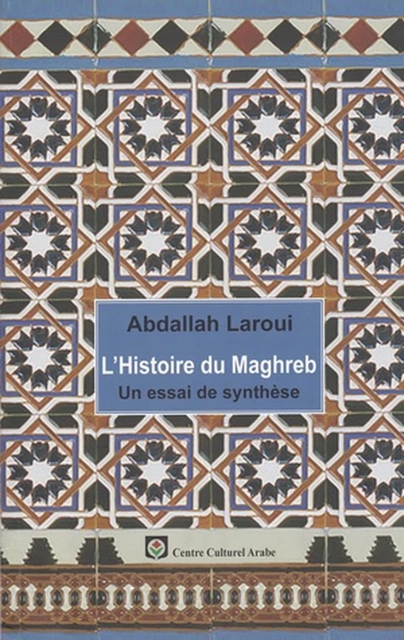 L'HISTOIRE DU MAGHREB