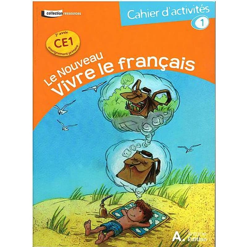 LE NOUVEAU VIVRE LE FRANÇAIS CE1 ACTIVITÉ 1