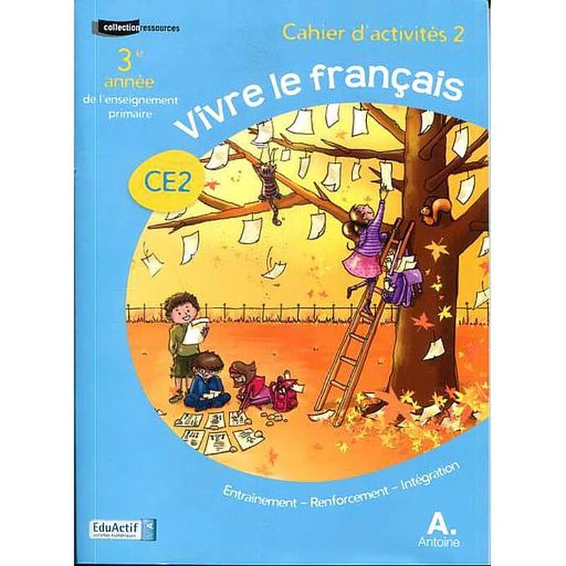 LE NOUVEAU VIVRE LE FRANÇAIS CE2 ACTIVITÉ 2