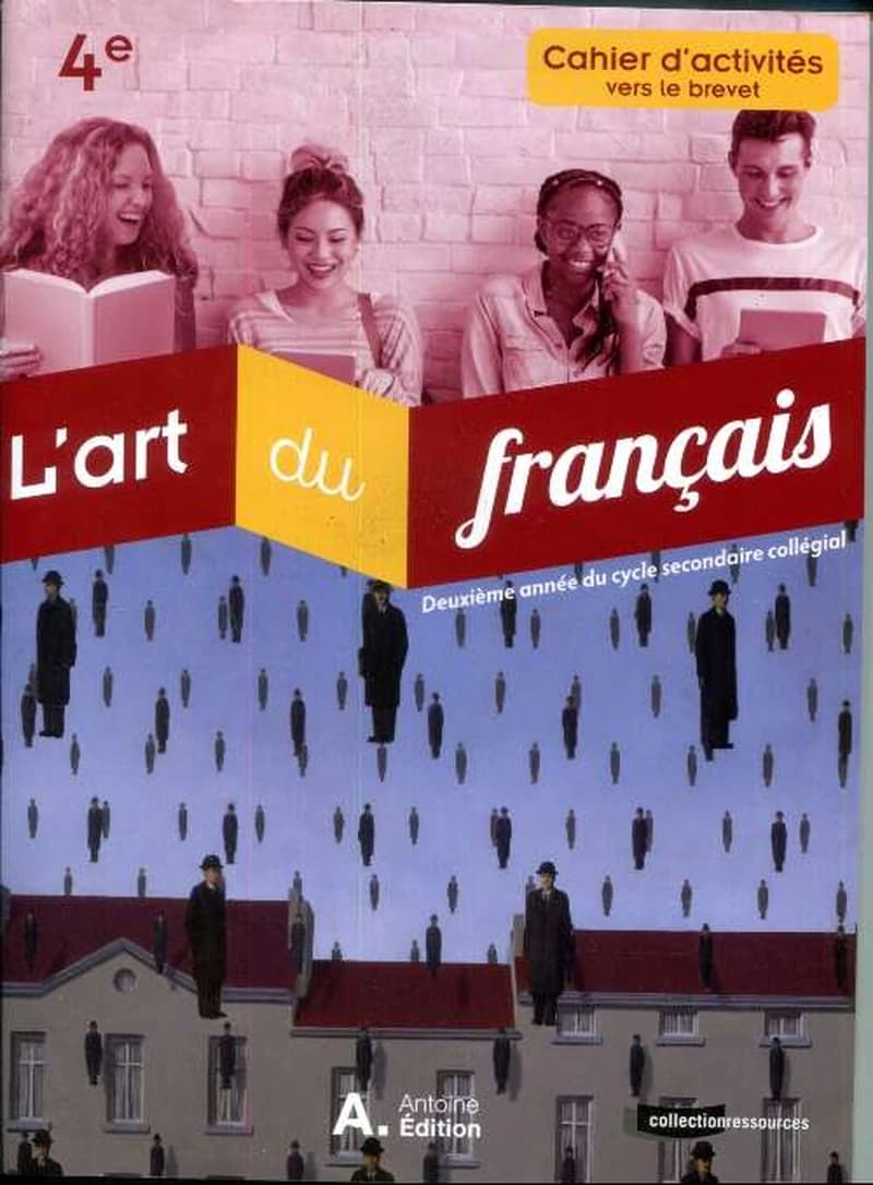 L'ART DE FRANCAIS 4EME CAHIER D'ACTIVITES