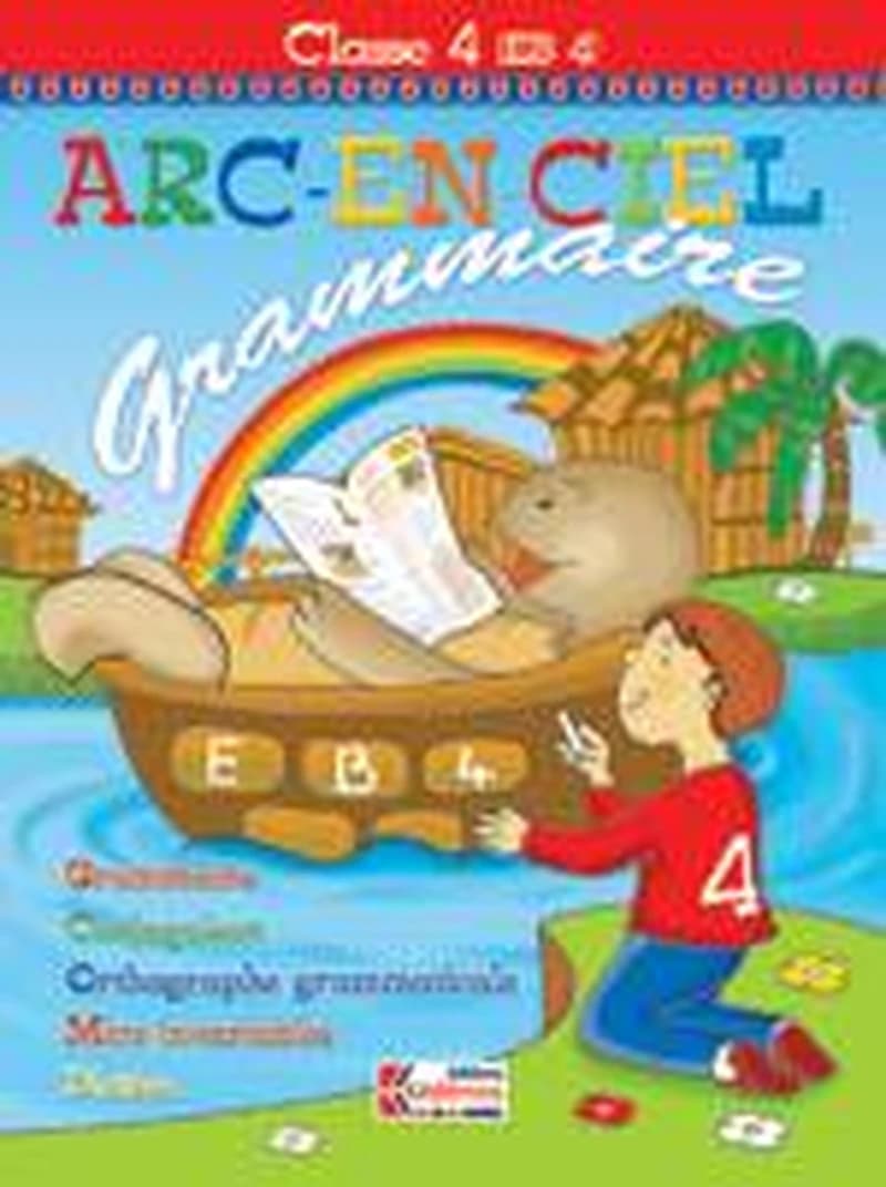 ARC EN CIEL CLASSE 4 GRAMMAIRE