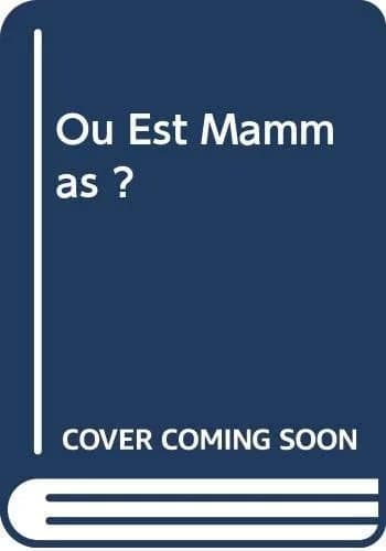 Ou est mammas