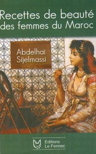 Recettes de beauté des femmes du Maroc