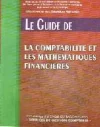 LE GUIDE DE LA COMPTABILITE ET LES MATHS FINAN 2E BAC