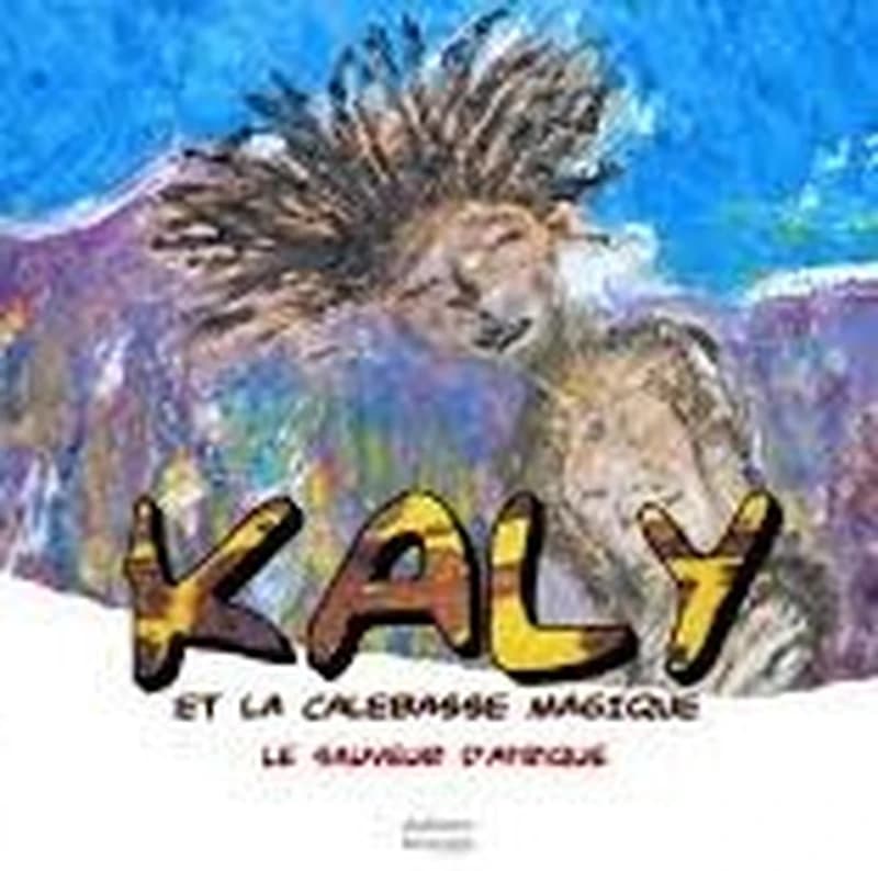 كالي والكرنب العجيب منقذ إفريقيا - kaly et la calebasse magique le sauveur d'afrique