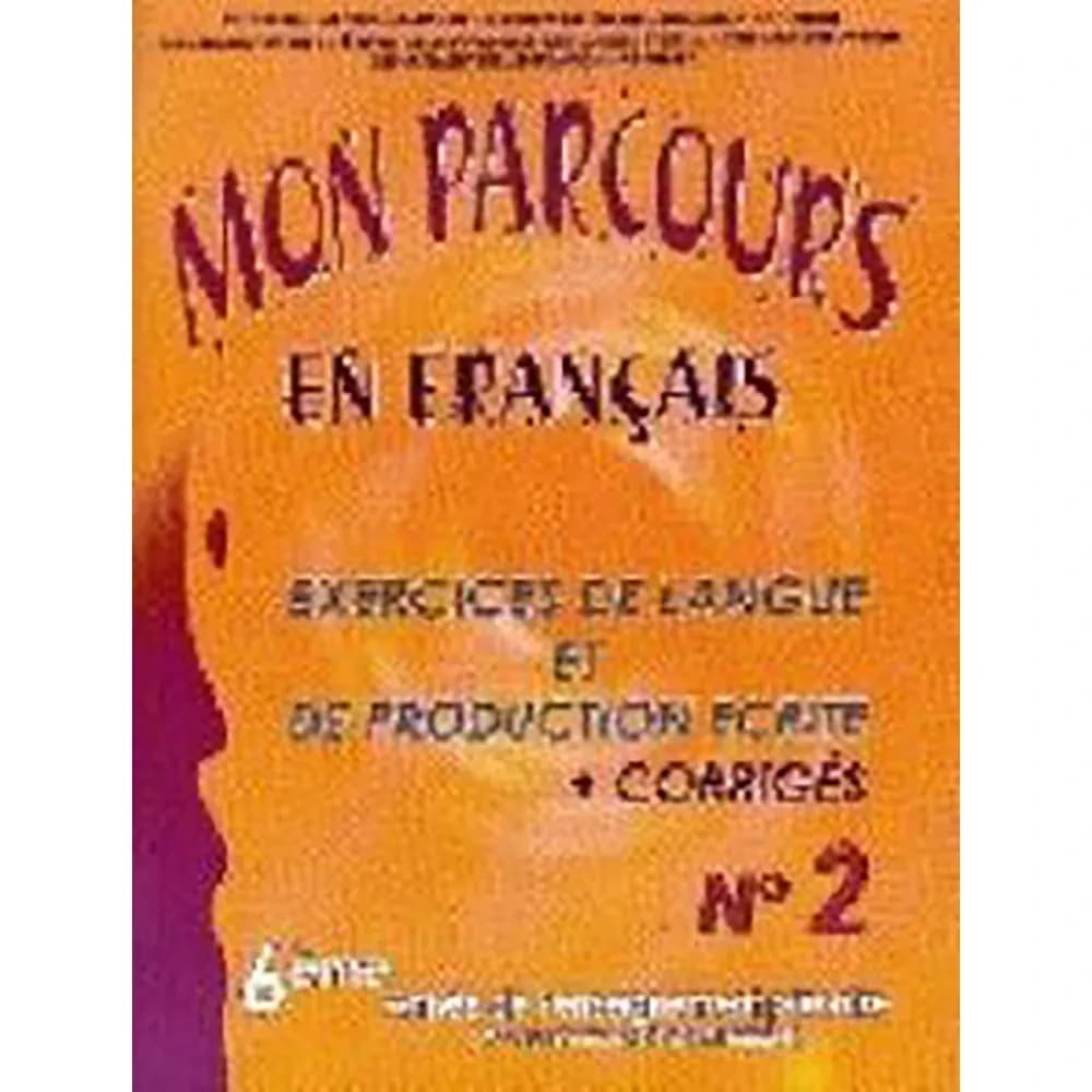 MON PARCOURS EN FRANCAIS 6AEF EX.2