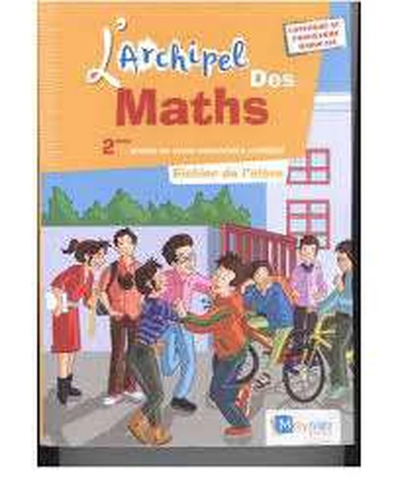 L'ARCHIPEL DES MATHS  2EME ANNEE COLLEGE