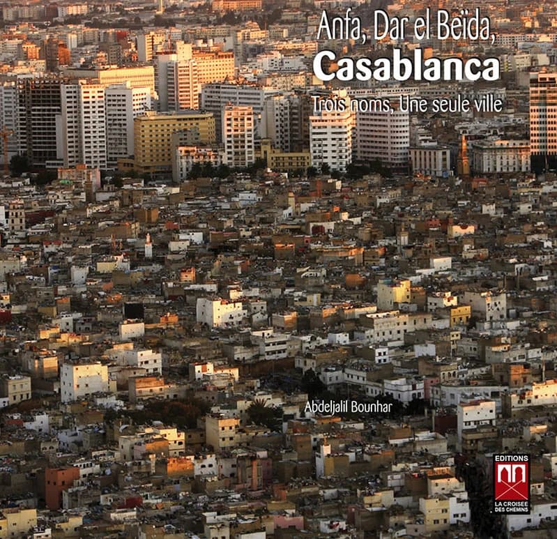 Anfa, Dar el Beïda, Casablanca : trois noms, une seule ville