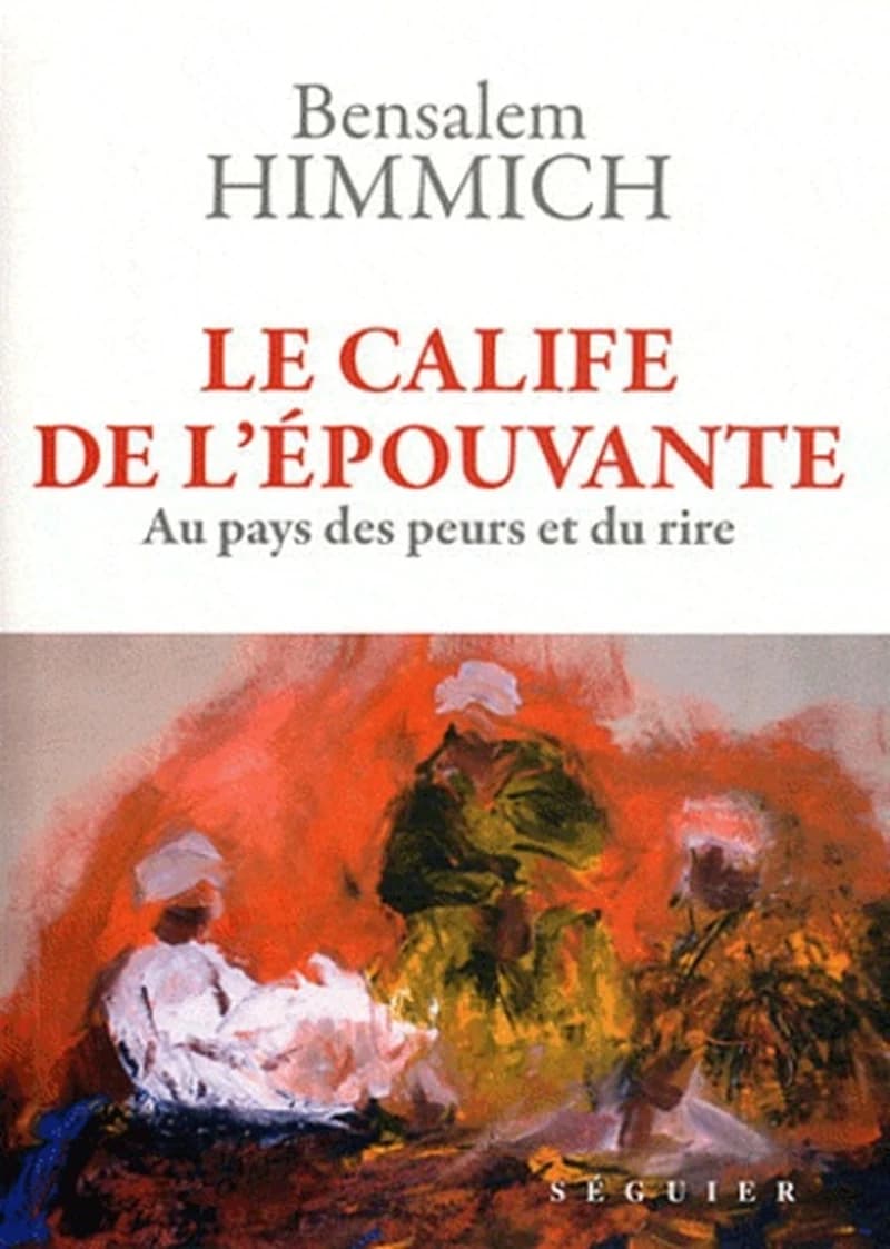 Le calife de l'épouvante ; au pays des peurs et du rire