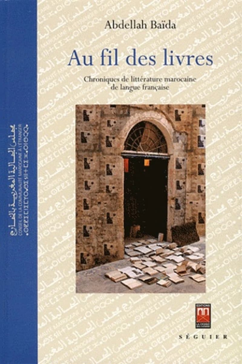 Au fil des livres : chroniques de littérature marocaine de langue française