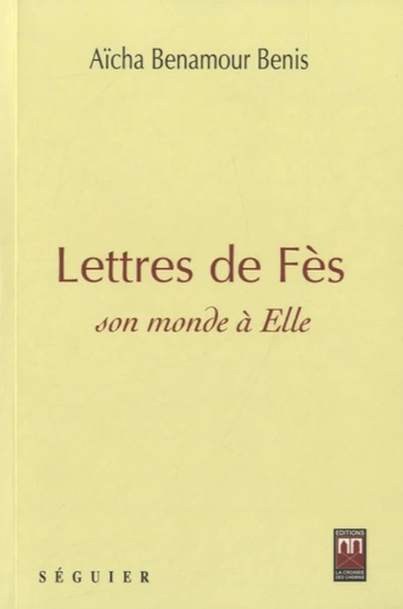 Lettres de Fès ; son monde à elle