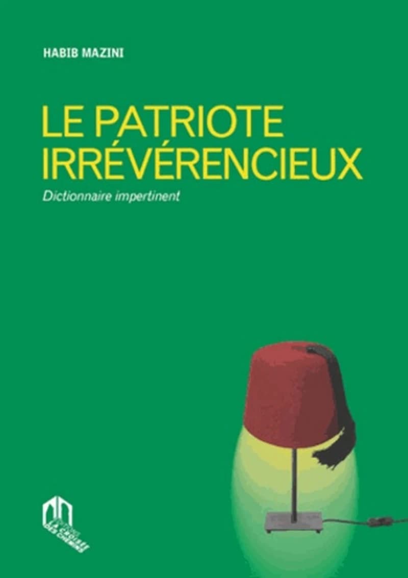 Le patriote irréverencieux ; dictionnaire impertinent