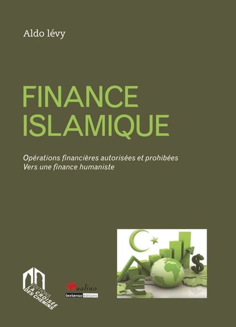 Finance islamique ; opérations financières autorisées et prohibées vers une finance humaniste