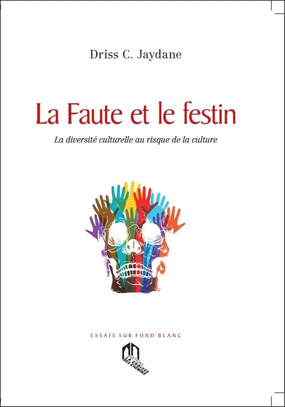La faute et le festin : la diversité culturelle au risque de la culture