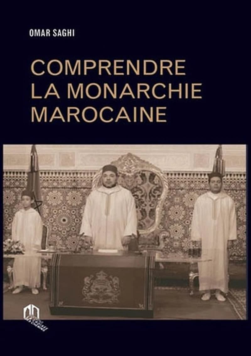Comprendre la monarchie marocaine