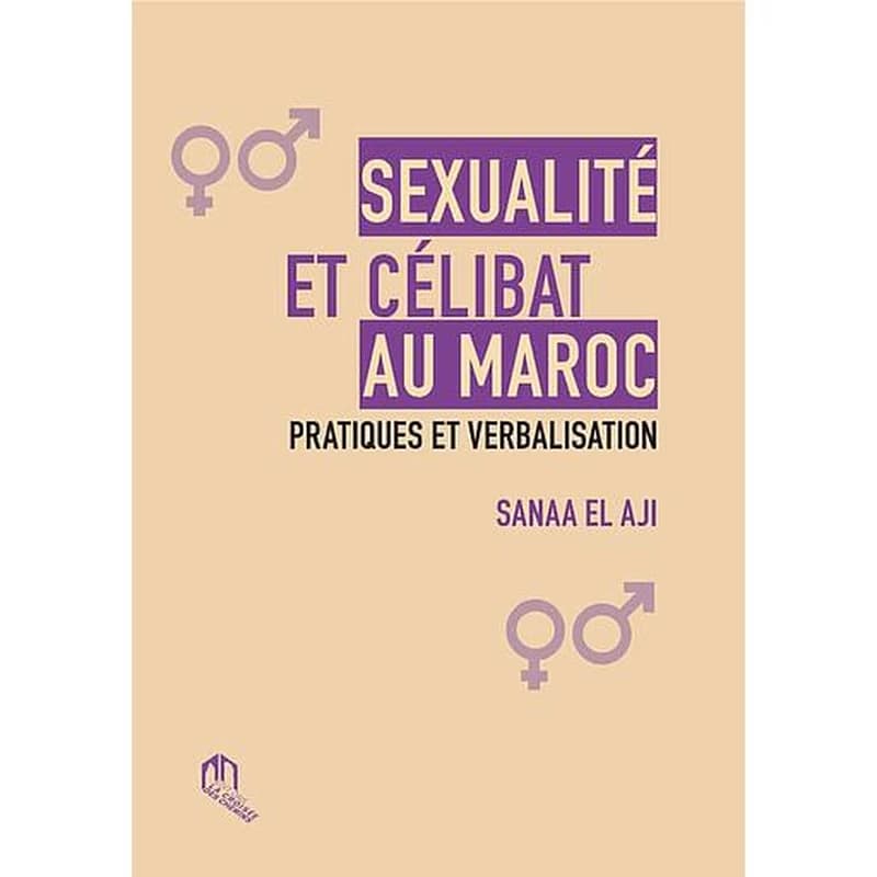 Sexualité et célibat au Maroc : pratiques et verbalisation
