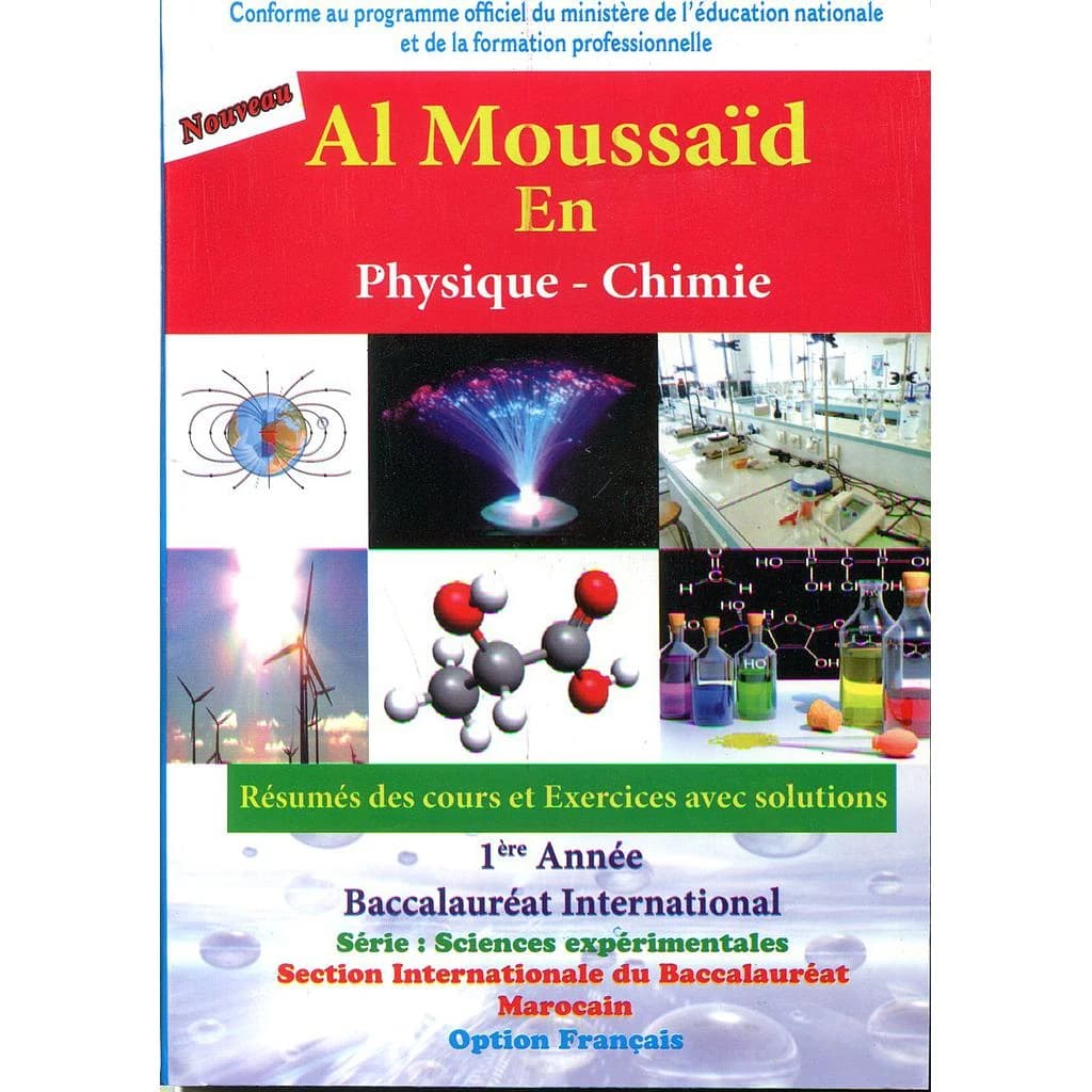 Al Moussaïd en physique - Chimie 1ère Bac International - S EX
