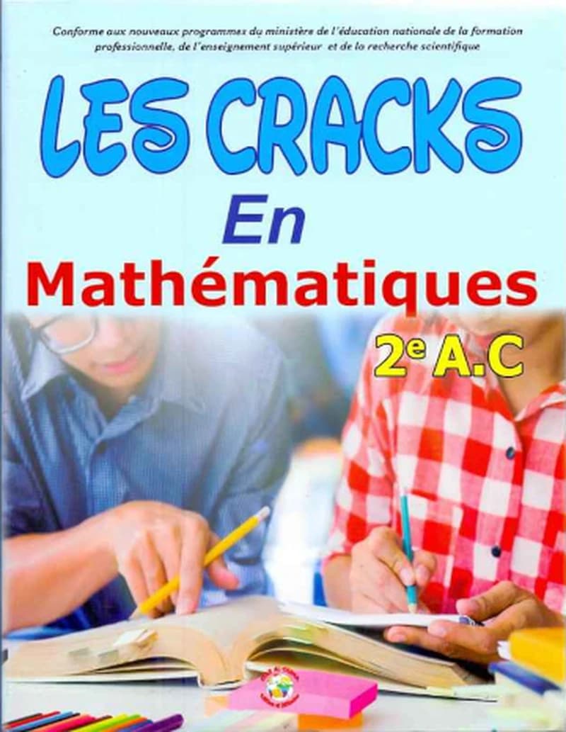 LES CRACKS EN MATHEMATIQUES 2AC
