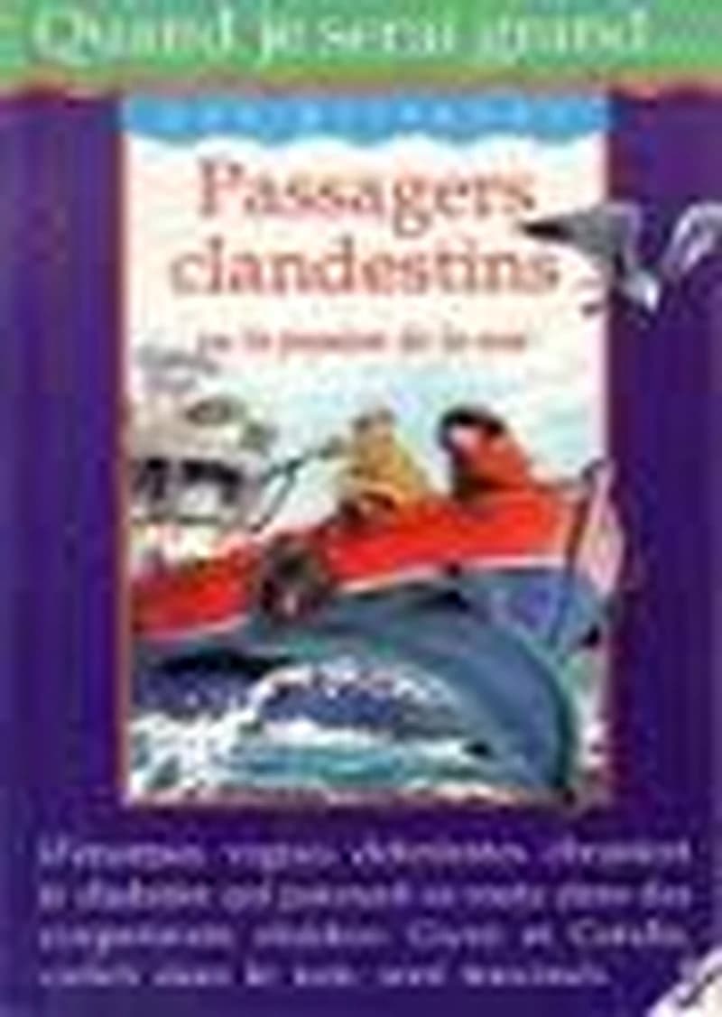 Quand je serai grand : Passagers clandetins ou la passion de la mer