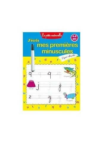 J'ECRIS MES PREMIERES MINUSCULES PM 4-6 ANS