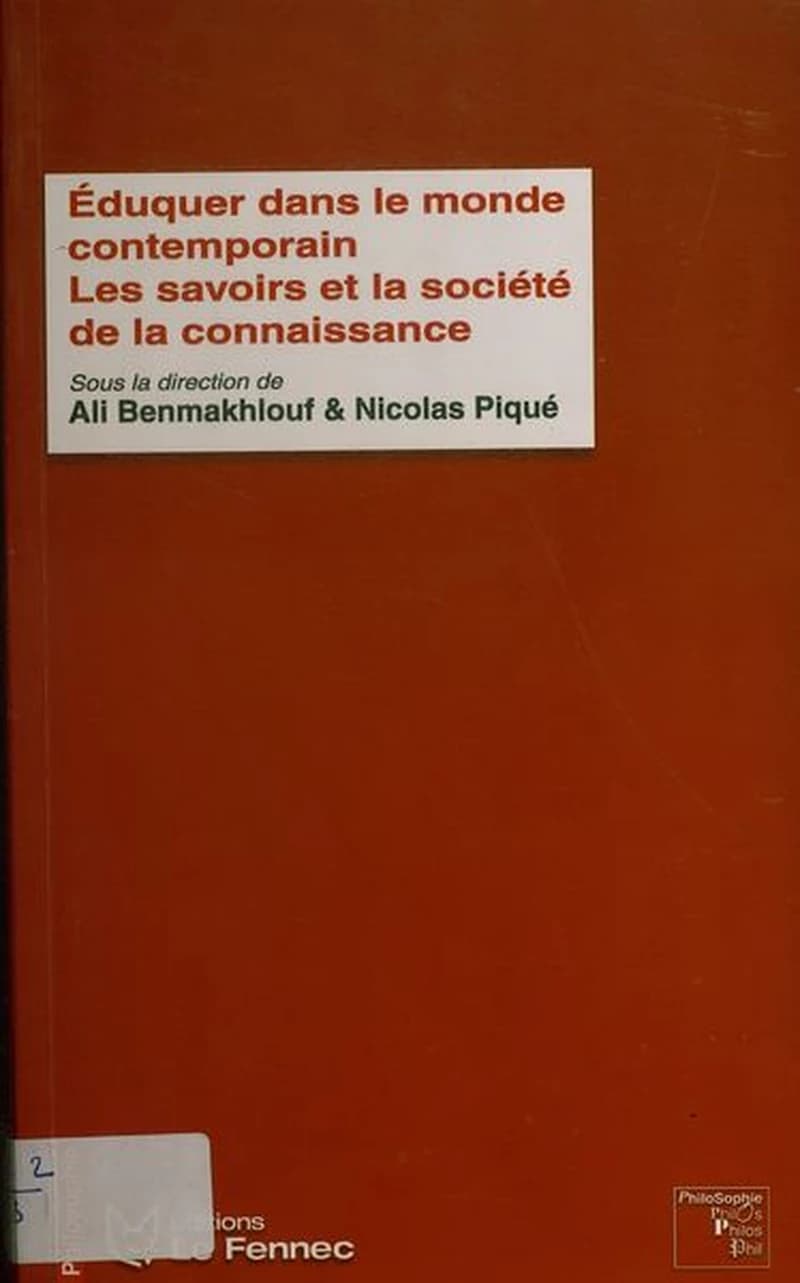 EDUQUER DANS LE MONDE CONTEMPORAIN: LES SAVOIRS ET LA SOCIETE DE LA CONNAISSANCE