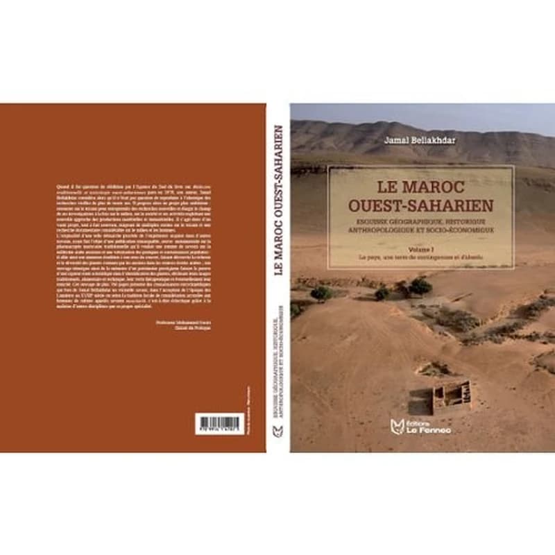 Le Maroc Ouest-Saharien : esquisse géographique, historique, anthropologique et socio-économique