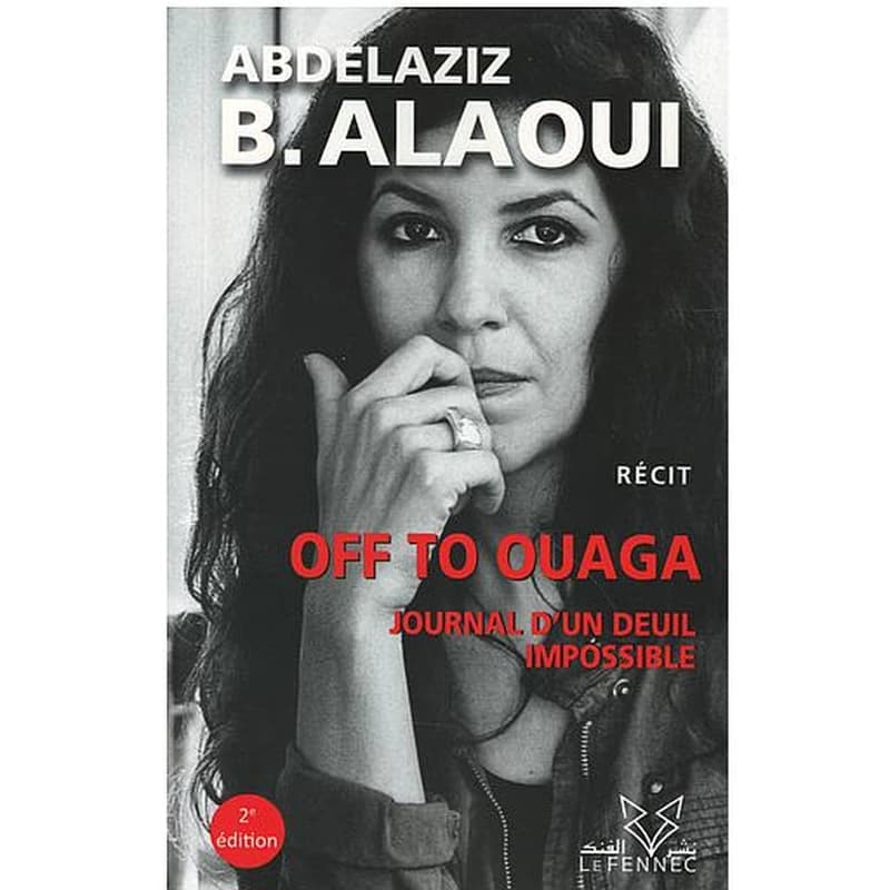 OFF TO OUAGA - JOURNAL D'UN DEUIL IMPOSSIBLE