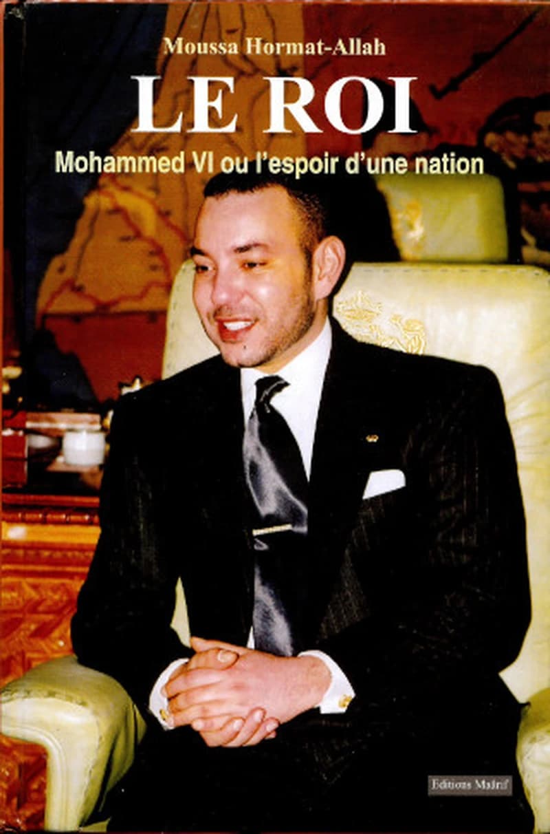 Le Roi : Mohammed VI ou l'espoir d'une nation
