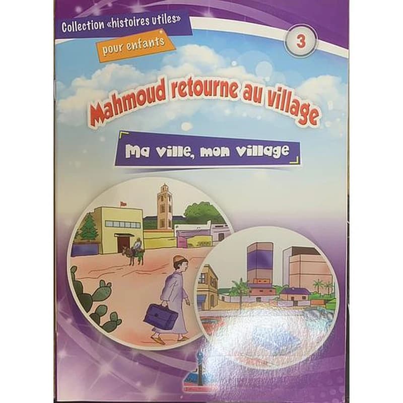 Collections histoires utiles: Mahmoud retourne au village
