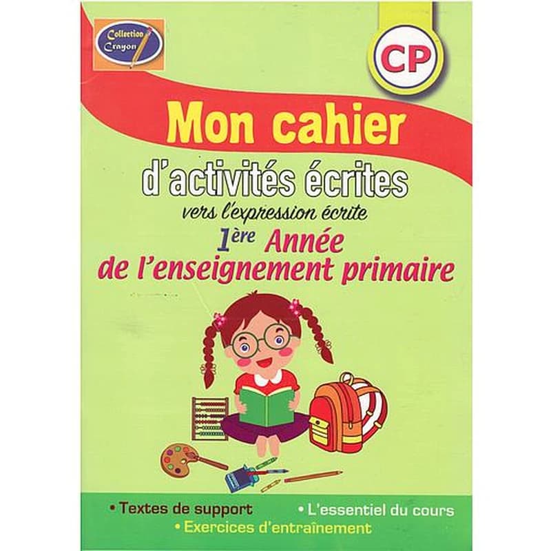 Collection Crayon : Mon Cahier d'activités écrites CP