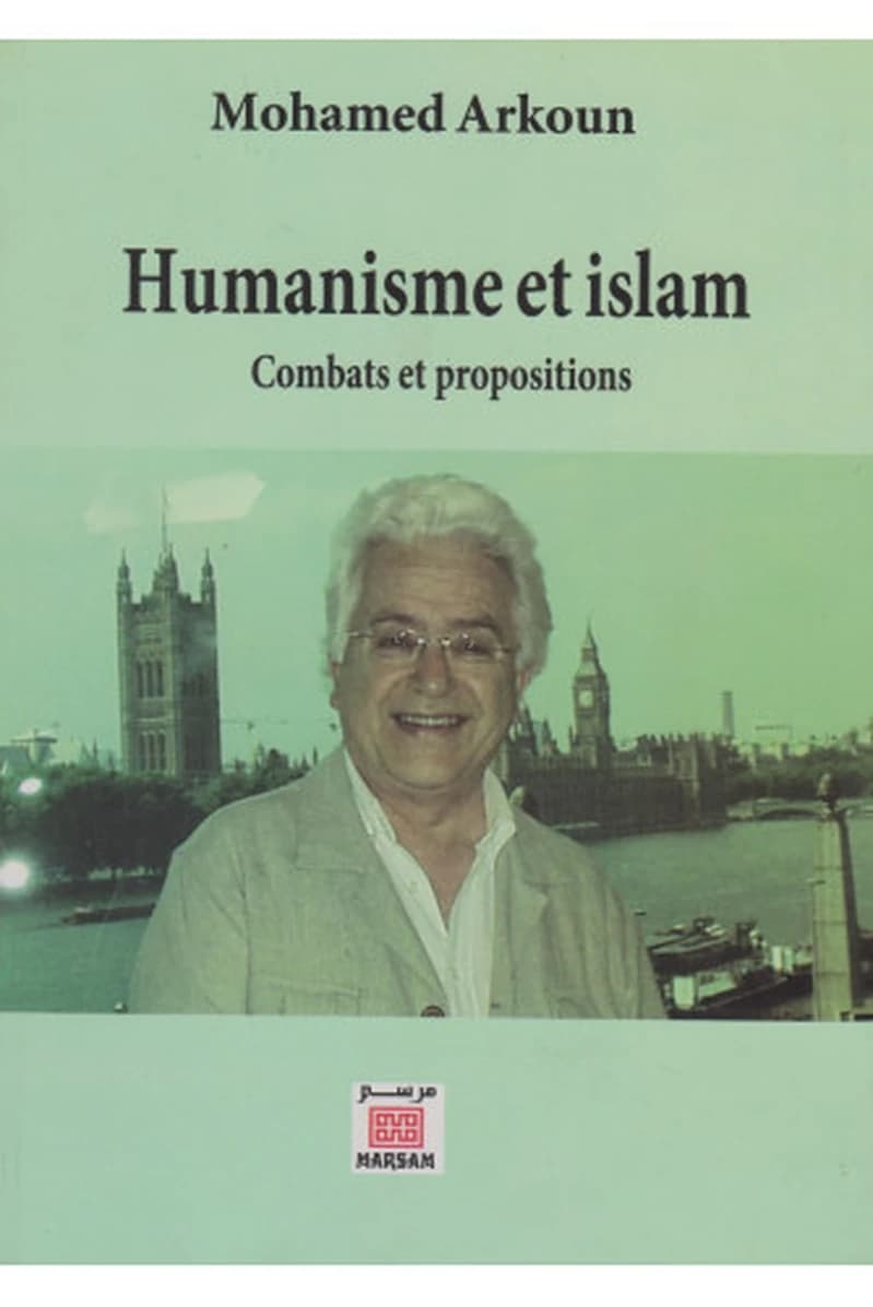 HUMANISME ET ISLAM : COMBATS ET PROPOSITIONS