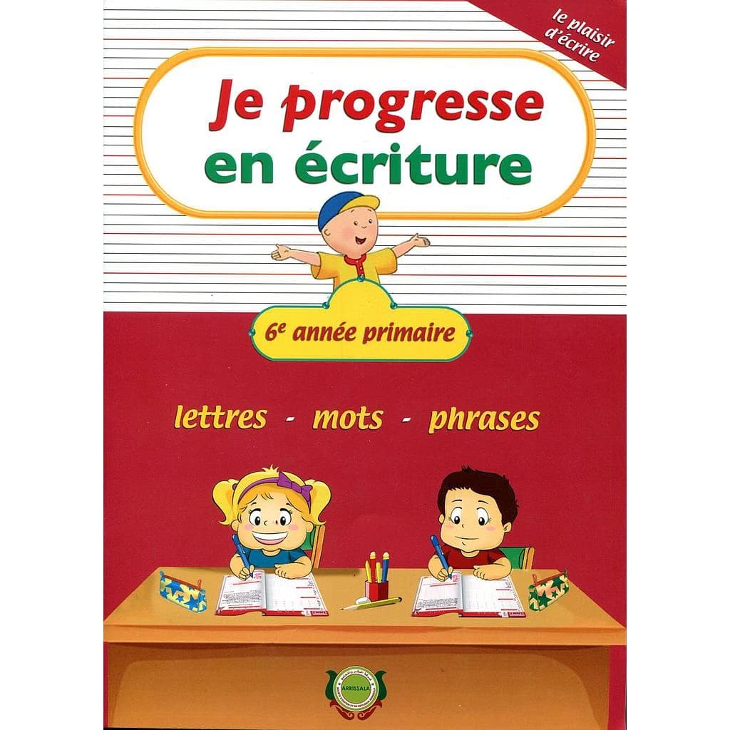 JE PROGRESSE EN ECRITURE 6EME