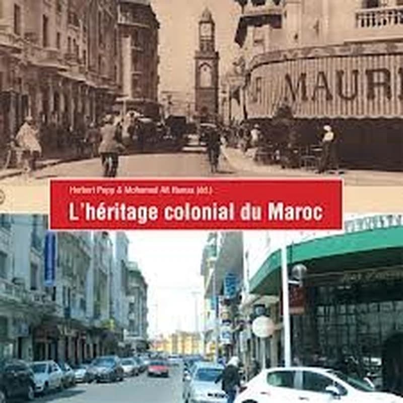 L'héritage colonial du Maroc
