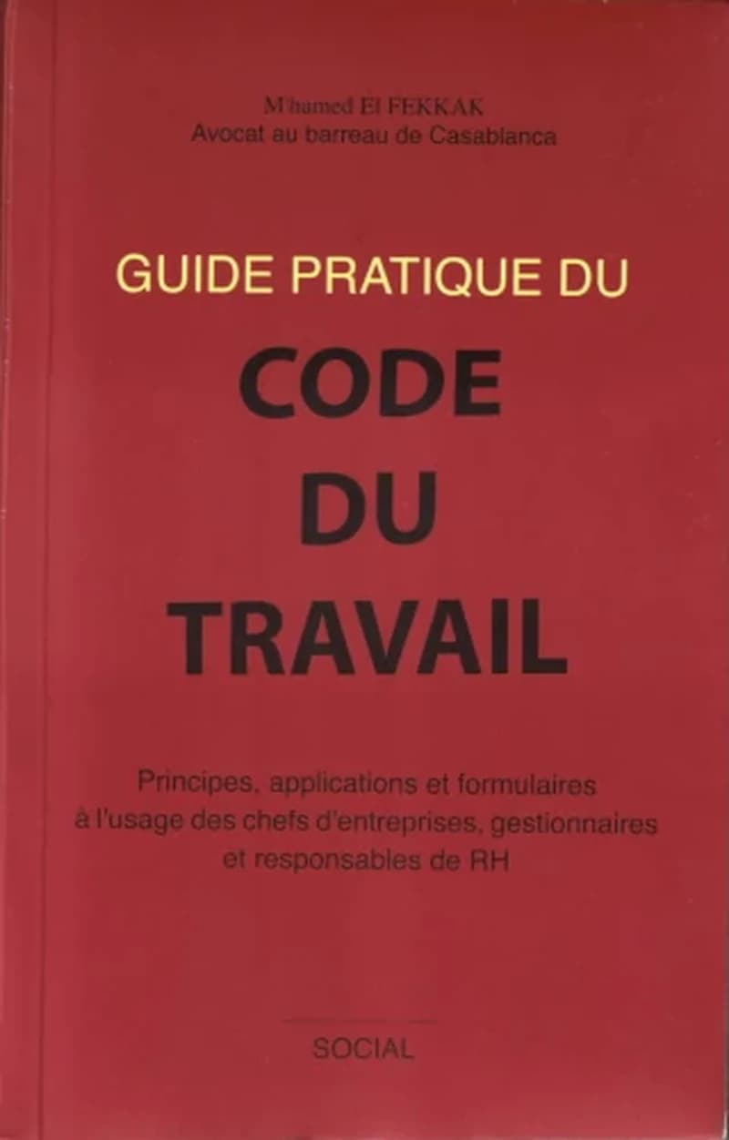 GUIDE PRATIQUE DU CODE DU TRAVAIL