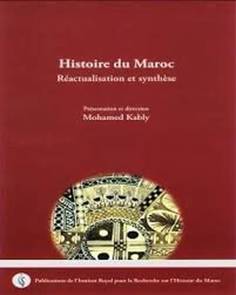 Histoire du Maroc Réactualisation et synthèse