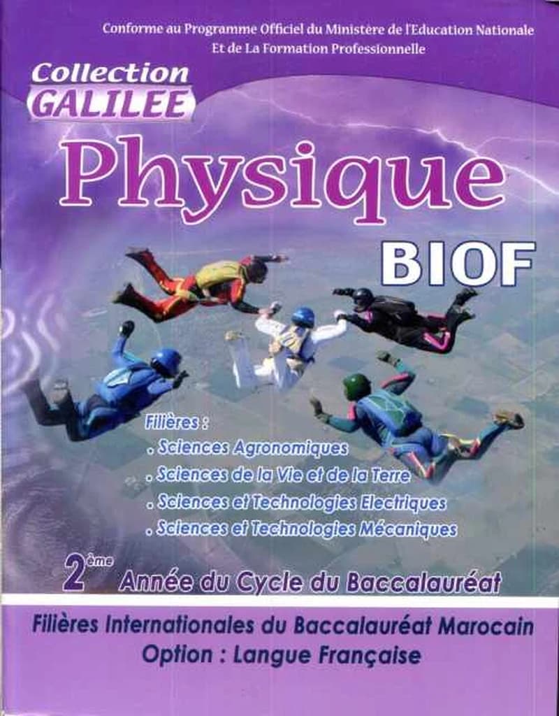 COLLECTION GALILEE PHYSIQUE BIOF 2 ANNEE BAC