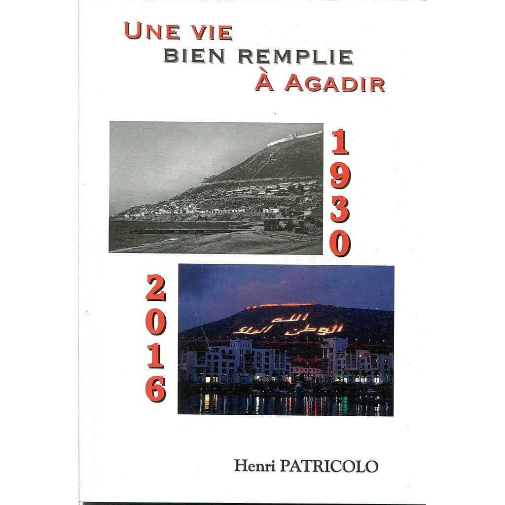 Une vie bien remplie à Agadir 1930-2016