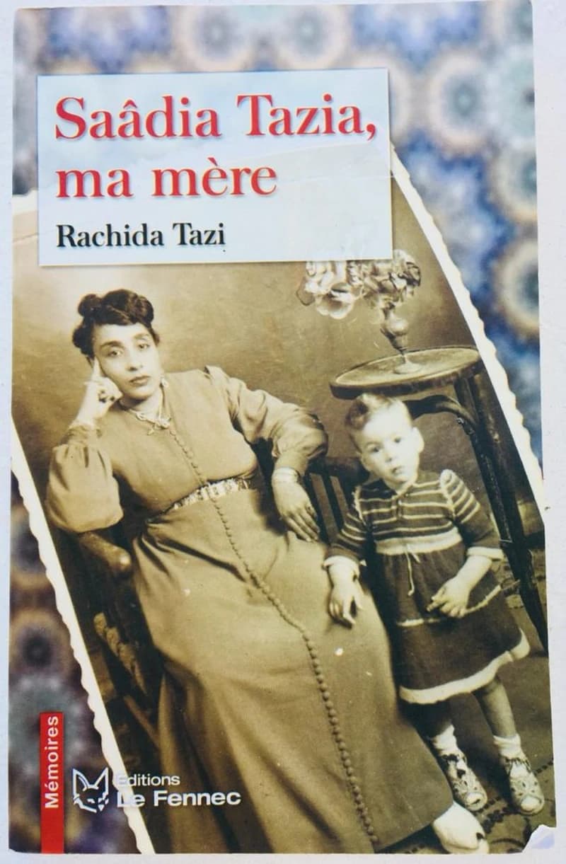 Saâdia Tazia, ma mère