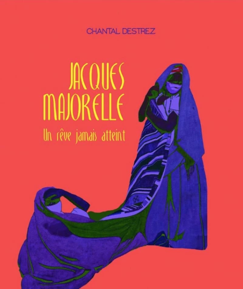 JACQUES MAJORELLE UN REVE JAMAIS