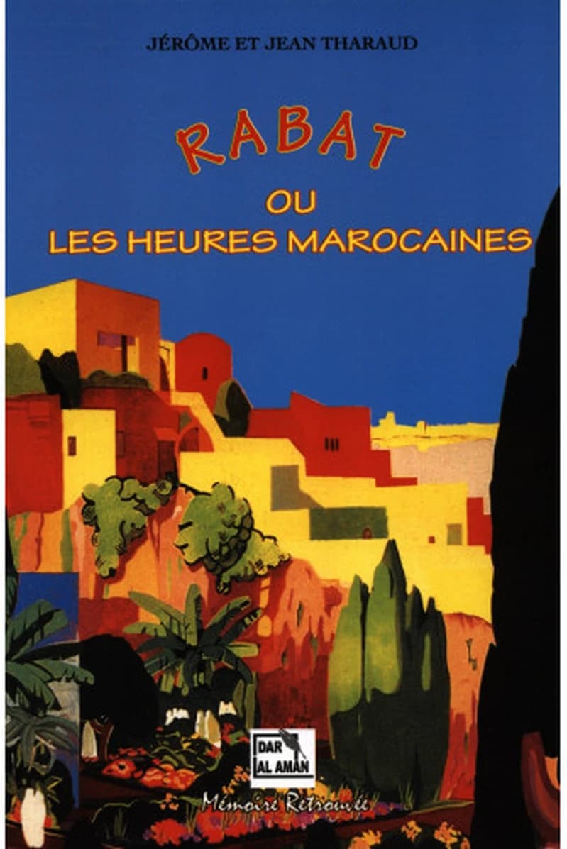 RABAT OU LES HEURES MAROCAINES