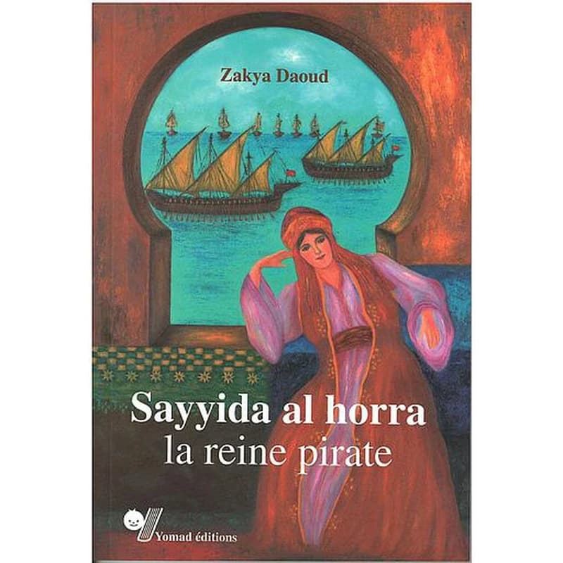 Sayyida al horra, la reine pirate