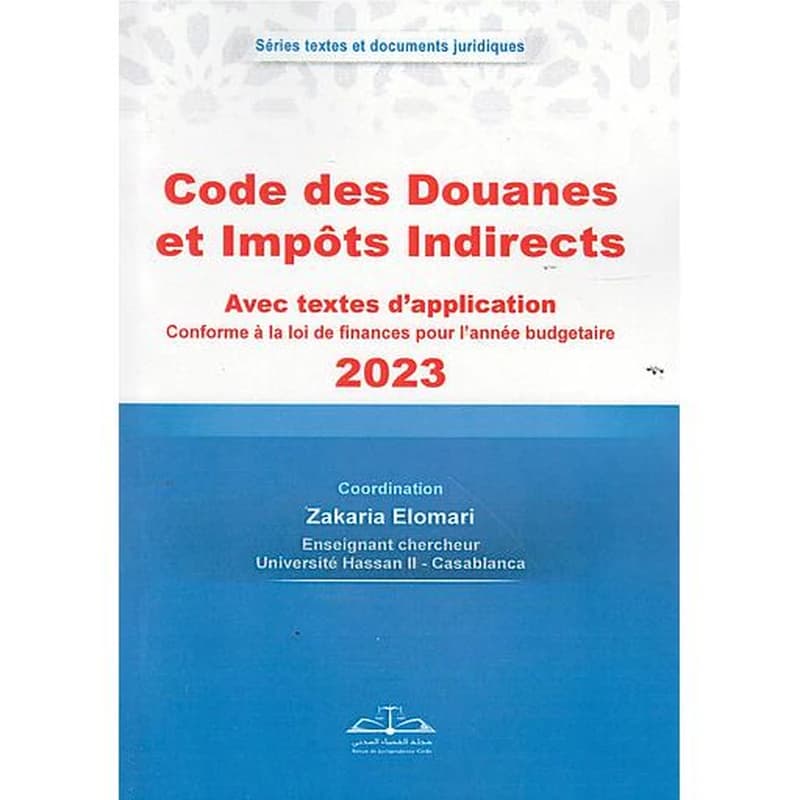 Code des Douanes et Impôts indirects 2022