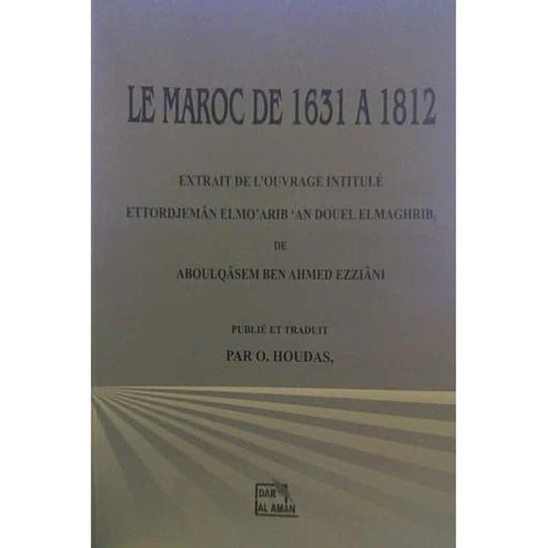 LE MAROC DE 1631 A 1812