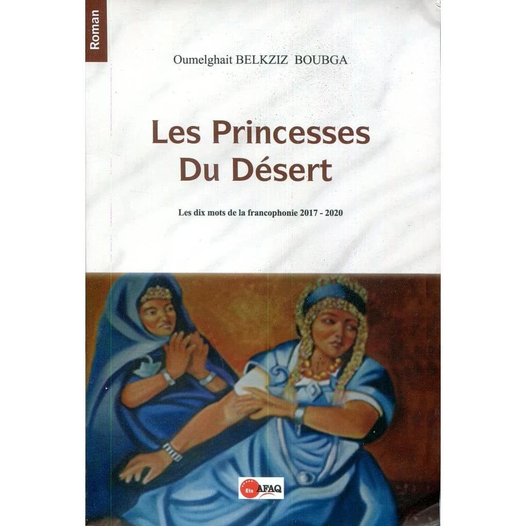 Les princesses du désert - Les dix mots de la francophone 2017-2020