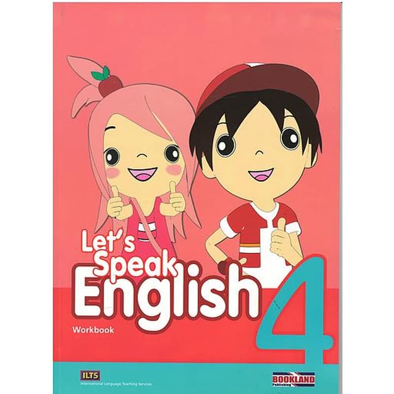 LET'S SPEAK ENGLISH: WORK BOOK 4