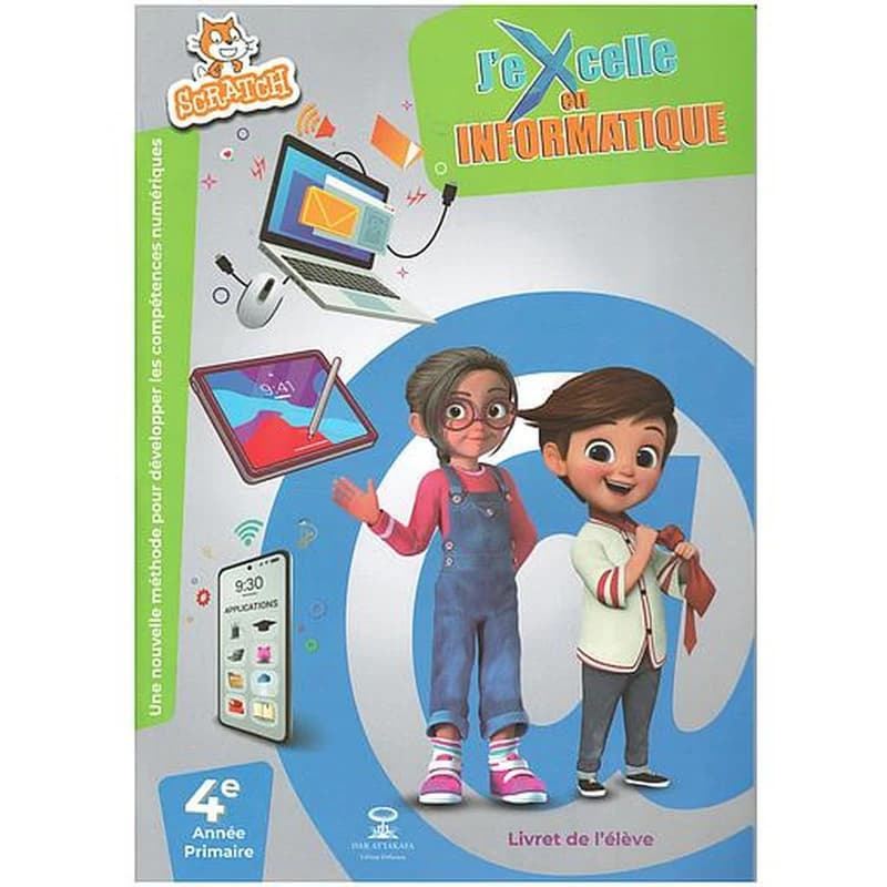 J'excelle en informatique 4 Année primaire