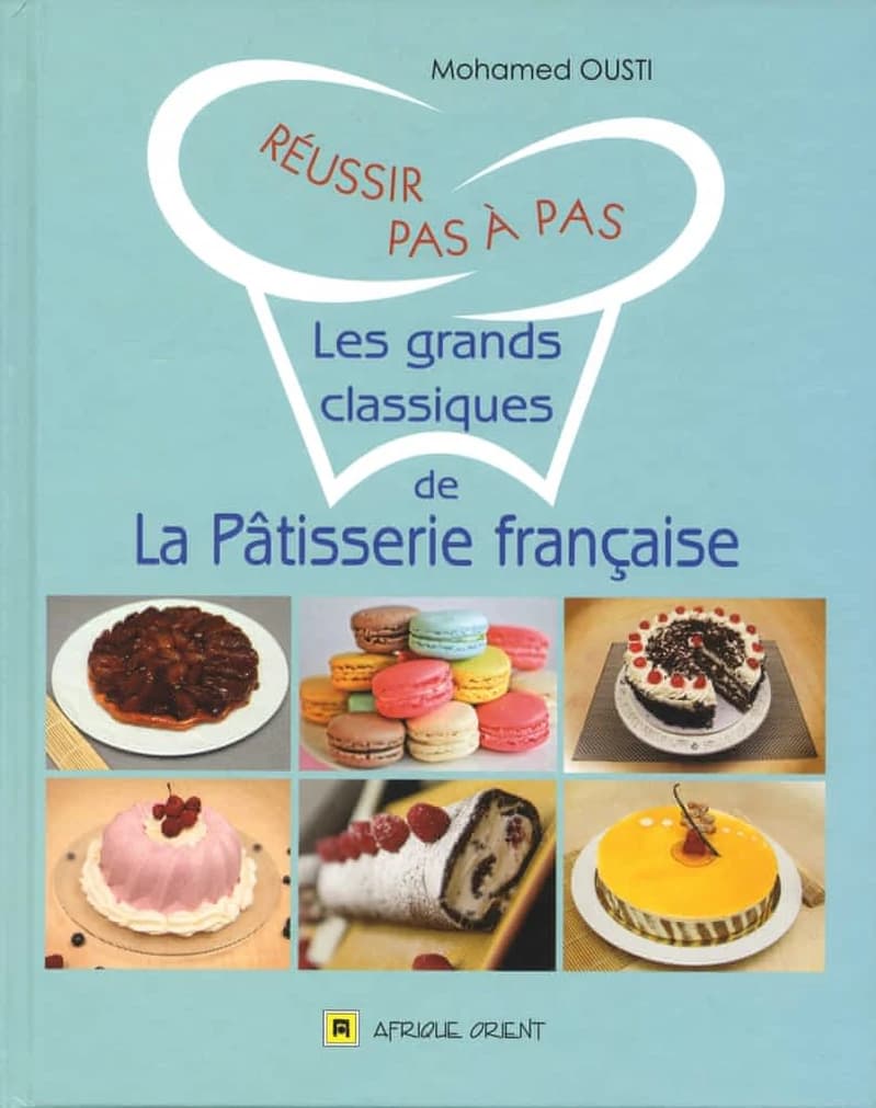Les grands classiques de la pâtisserie française