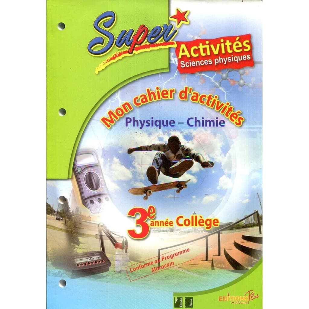 Super Activité Sc PC ,Mon Cahier D'activités pysique Chimie 3 AC
