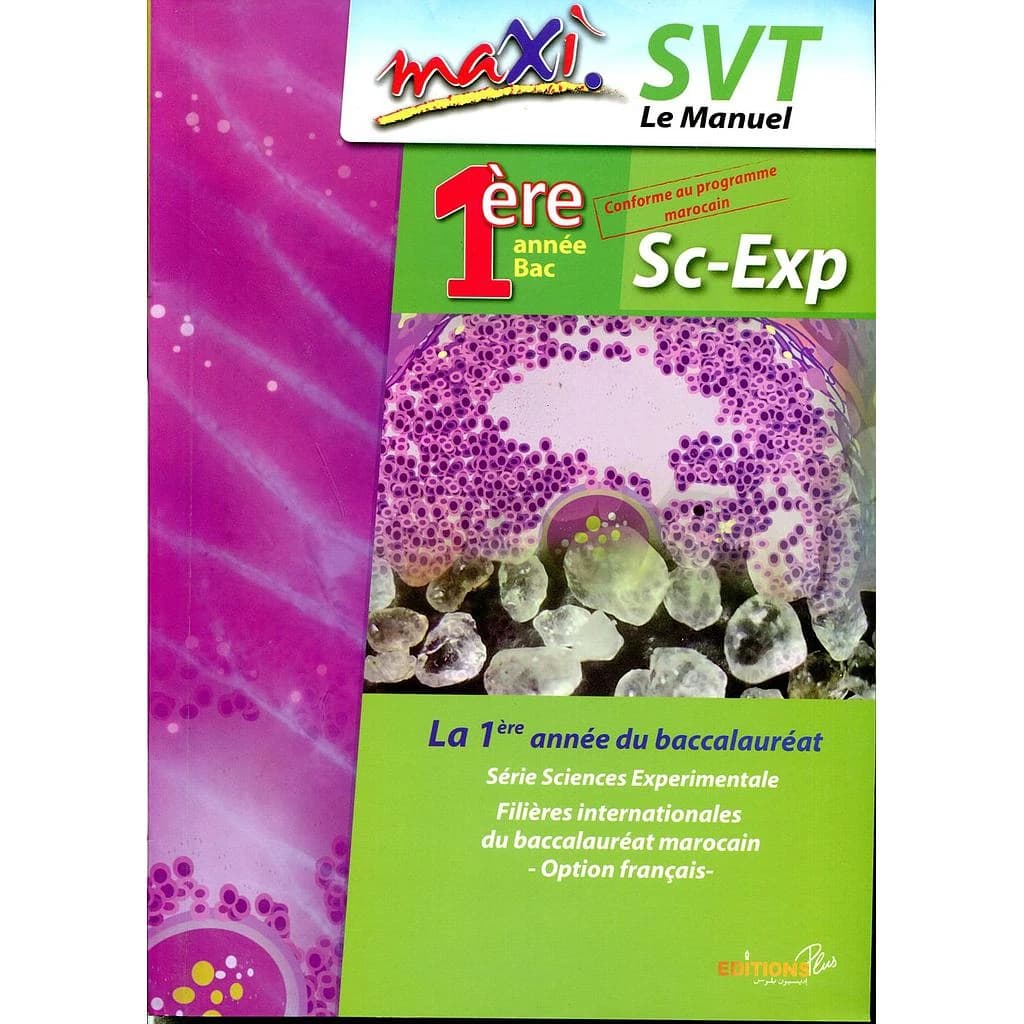 MAXI SVT MANUEL 1ERE BAC SC-EXP